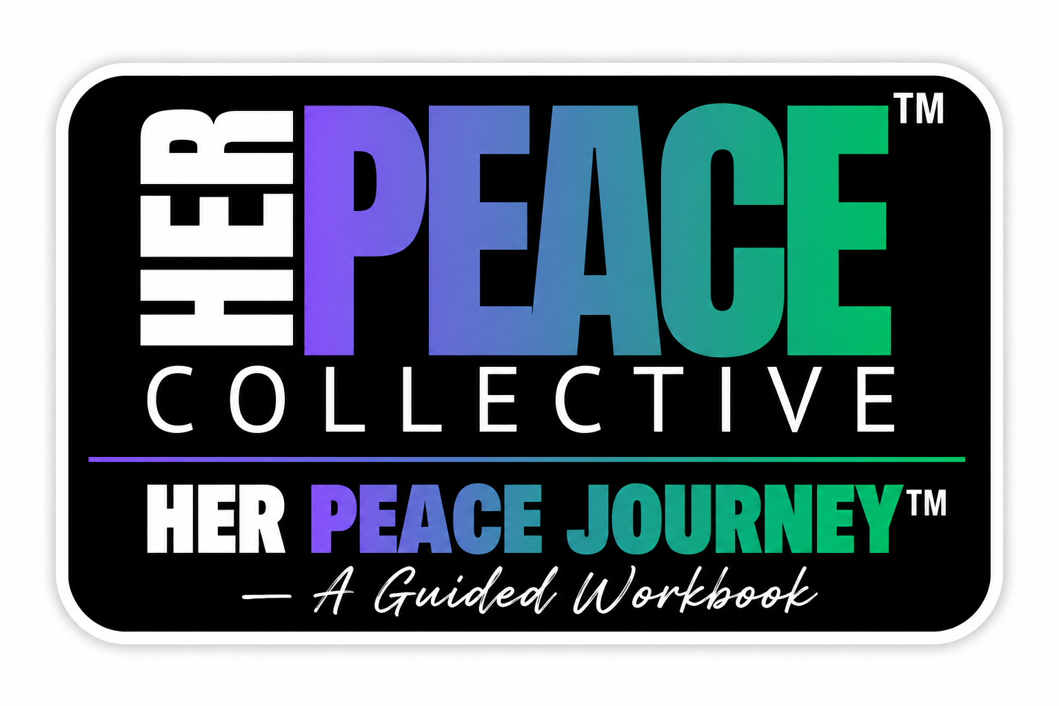 HER PEACE JOURNEY™ — A Guided Workbook